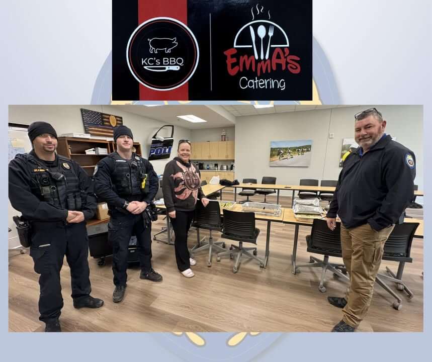 We would like to thank Emma’s Catering and KC’s BBQ for bringing a delicious meal to the Police Depa