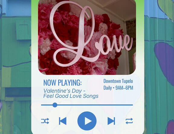 Downtown Tupelo Launches Valentine’s Station for Love Day Main character energy… but make it romantic 💕 Downtown Tupelo is now playing our Valentine’s station
