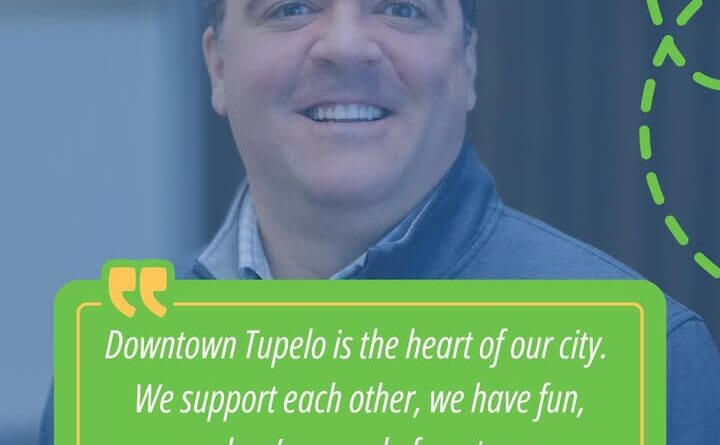 Downtown Tupelo’s Charm Lies in Community and Pride, Says Bennett Mize Bennett Mize shares what makes Downtown Tupelo so special — community, pride, and a whole lot of hea