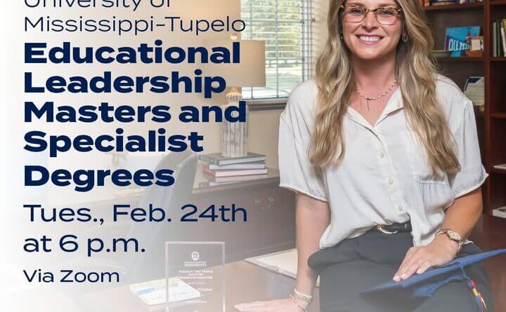 Ole Miss-Tupelo hosts info session on master’s in educational leadership Join us for an upcoming Informational Meeting to learn how you can earn your Master's or Specialist