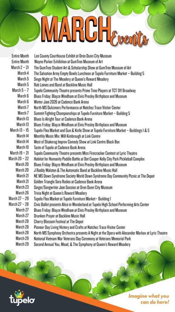 🍀 Keep up with what's going on in Tupelo for the month of March right here!