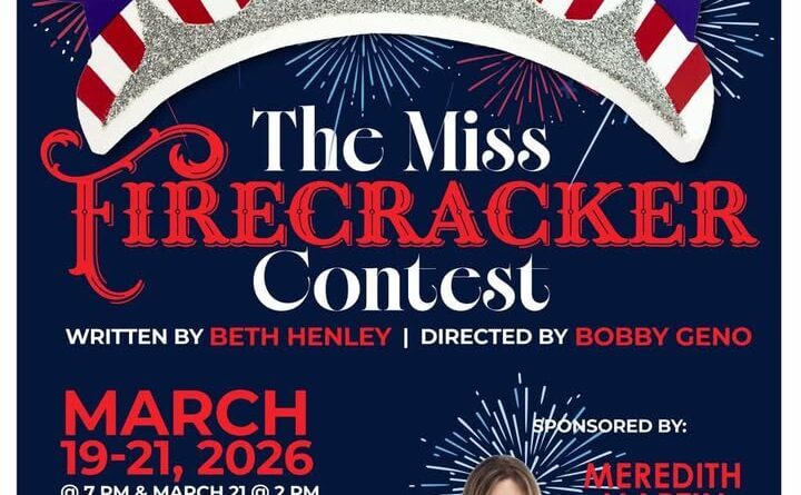 Miss Firecracker Contest scheduled for March at Lyric Theatre 🧨Coming soon: THE MISS FIRECRACKER CONTEST