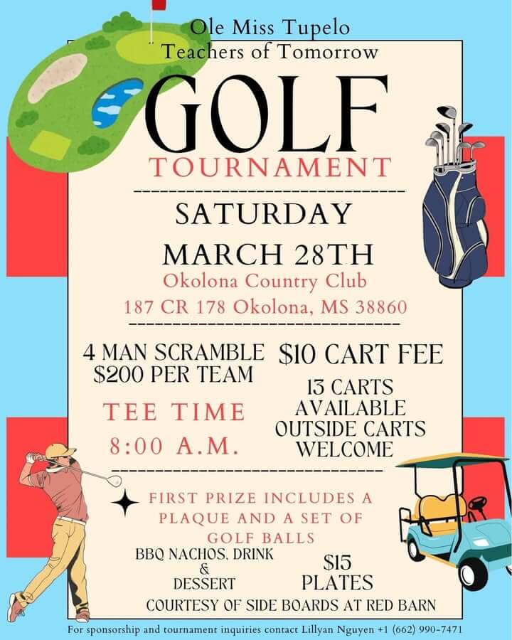 Join the University of Mississippi – Tupelo Teachers of Tomorrow for our 2nd Annual Golf Tournament