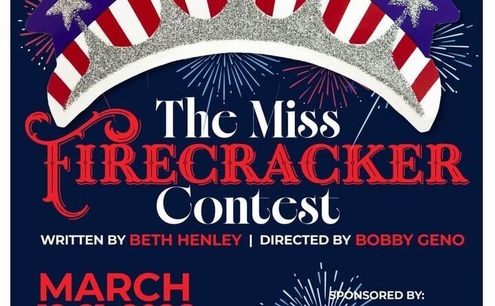 Miss Firecracker Contest set for March at Lyric Theatre 🧨Coming soon: THE MISS FIRECRACKER CONTEST