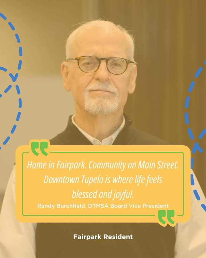 “Downtown Tupelo is where life feels blessed and joyful.” 💛