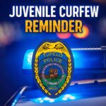 Tupelo Reinforces Juvenile Curfew Hours and Parental Responsibilities JUVENILE CURFEW REMINDER