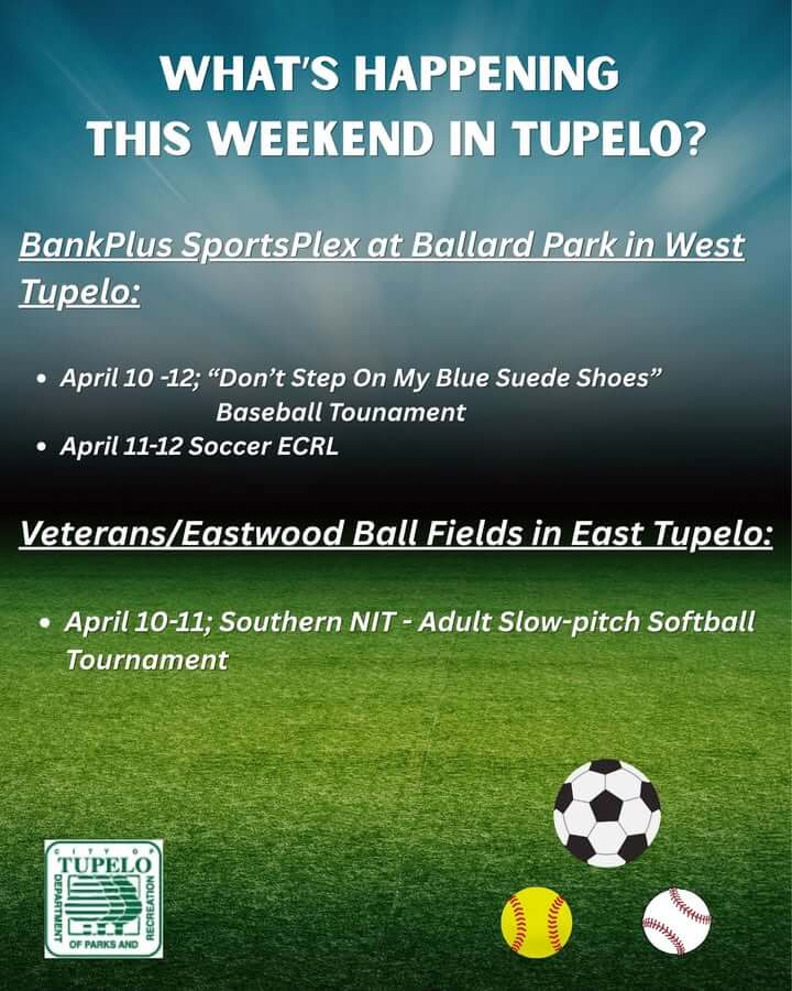 It’s shaping up to be another exciting and action-packed weekend in Tupelo!