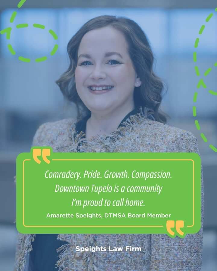 “Downtown Tupelo is a community I’m proud to call home.” 💚