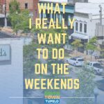 Tourists and locals flock to Downtown Tupelo on weekends What I really want to do on the weekends: be in Downtown Tupelo!
